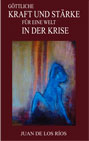 Göttliche Kraft und Stärke für eine Welt in der Krise
